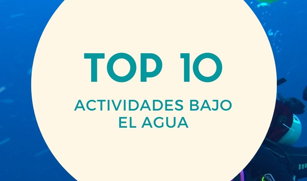 actividades bajo el agua - top 10 actividades bajo el agua